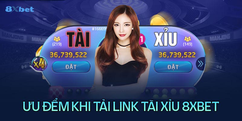 Lý do nên tải tài xỉu online tại 8XBet