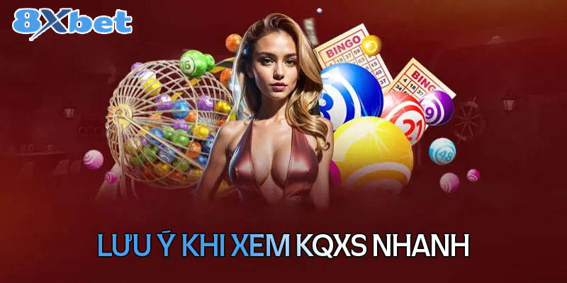 Những lưu ý khi xem kết quả xổ số