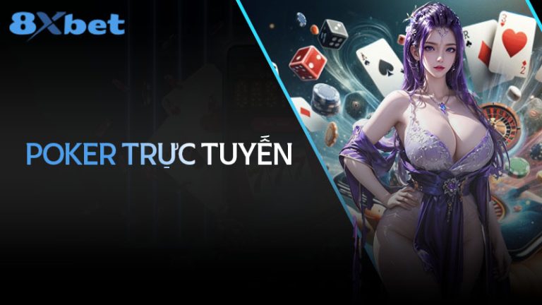 Poker trực tuyến: Kỹ năng và chiến thuật